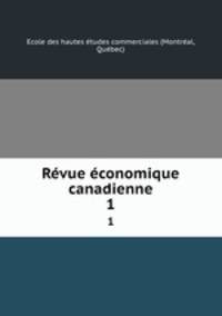 Rvue conomique canadienne. 1