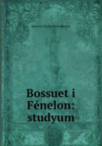 Bossuet i Fnelon: studyum