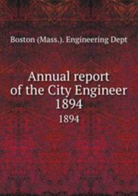 Annual report of the City Engineer. 1894