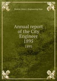 Annual report of the City Engineer. 1895