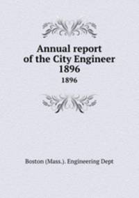 Annual report of the City Engineer. 1896