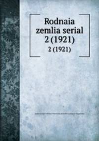 Rodnaia zemlia serial. 2 (1921)