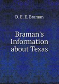 Braman`s Information about Texas