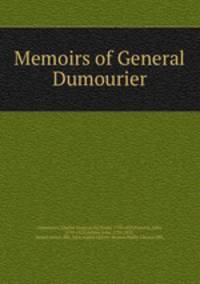Memoirs of General Dumourier