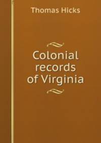 Colonial records of Virginia