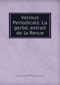 Various Periodicals: La gerbe, extrait de la Revue