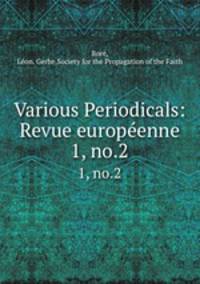 Various Periodicals: Revue europenne. 1, no.2