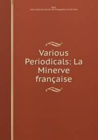 Various Periodicals: La Minerve franaise