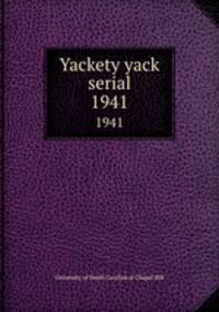 Yackety yack serial. 1941