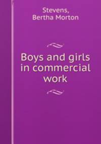 Boys and girls in commercial work