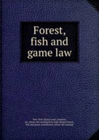 Forest, fish and game law