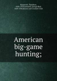 American big-game hunting;