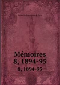 Mmoires. 8, 1894-95