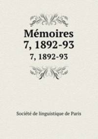 Mmoires. 7, 1892-93