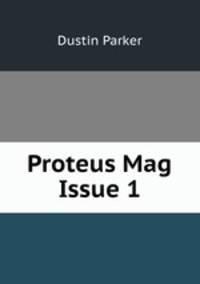 Proteus Mag Issue 1