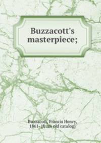 Buzzacott`s masterpiece;