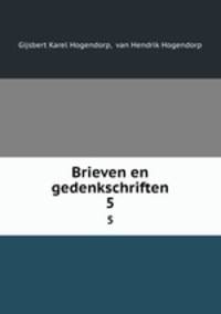 Brieven en gedenkschriften. 5