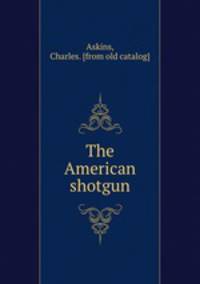 The American shotgun