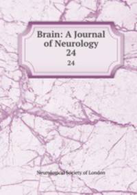 Brain: A Journal of Neurology. 24