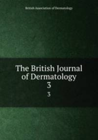 The British Journal of Dermatology. 3