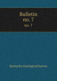 Bulletin. no. 7