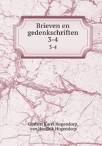 Brieven en gedenkschriften. 3-4