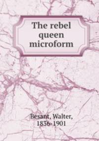 The rebel queen microform