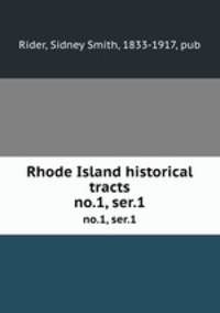 Rhode Island historical tracts. no.1, ser.1