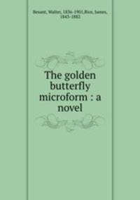 The golden butterfly microform : a novel