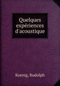 Quelques expriences d`acoustique