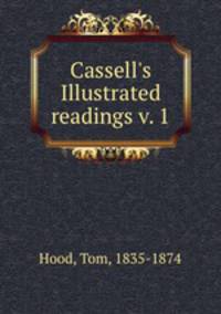 Cassell`s Illustrated readings v. 1