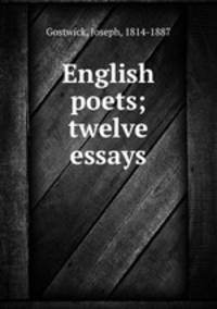 English poets; twelve essays