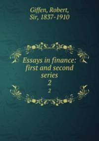 Essays in finance: first and second series. 2