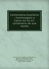 Camoneana brazileira : homenagem a Camoes no tri-centenario de sua morte