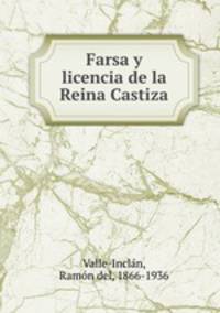 Farsa y licencia de la Reina Castiza