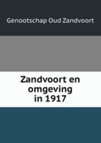 Zandvoort en omgeving in 1917