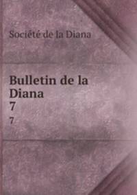 Bulletin de la Diana. 7