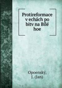 Protireformace v echch po bitv na Bl hoe