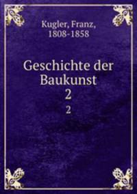 Geschichte der Baukunst. 2