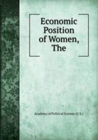 Economic Position of Women, The