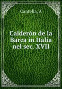 Caldern de la Barca in Italia nel sec. XVII