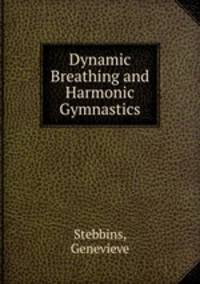 Dynamic Breathing and Harmonic Gymnastics