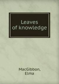 Leaves of knowledge
