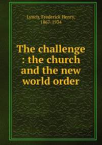 The challenge : the church and the new world order
