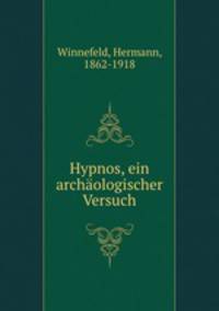 Hypnos, ein archologischer Versuch