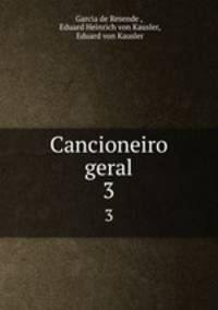 Cancioneiro geral. 3