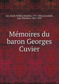Mmoires du baron Georges Cuvier