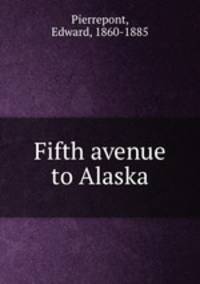 Fifth avenue to Alaska