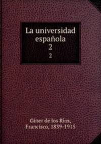 La universidad espaola. 2
