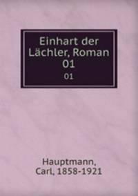 Einhart der Lchler, Roman. 01